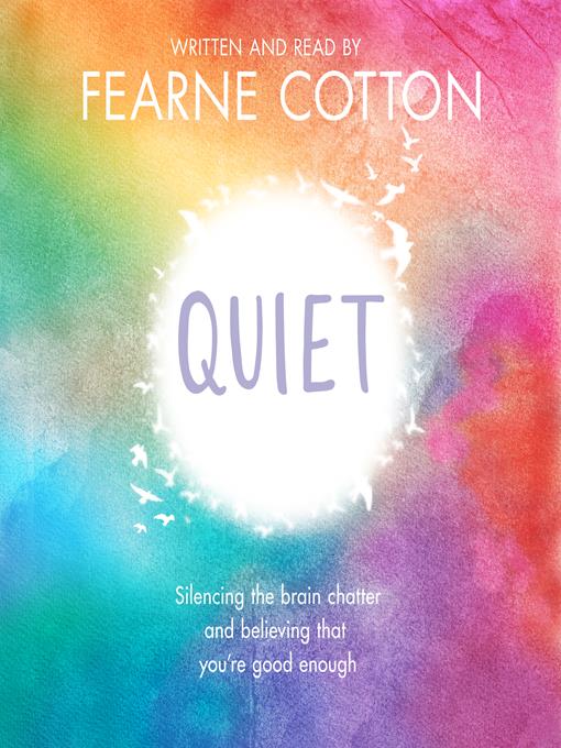 Title details for Quiet by Fearne Cotton - Available